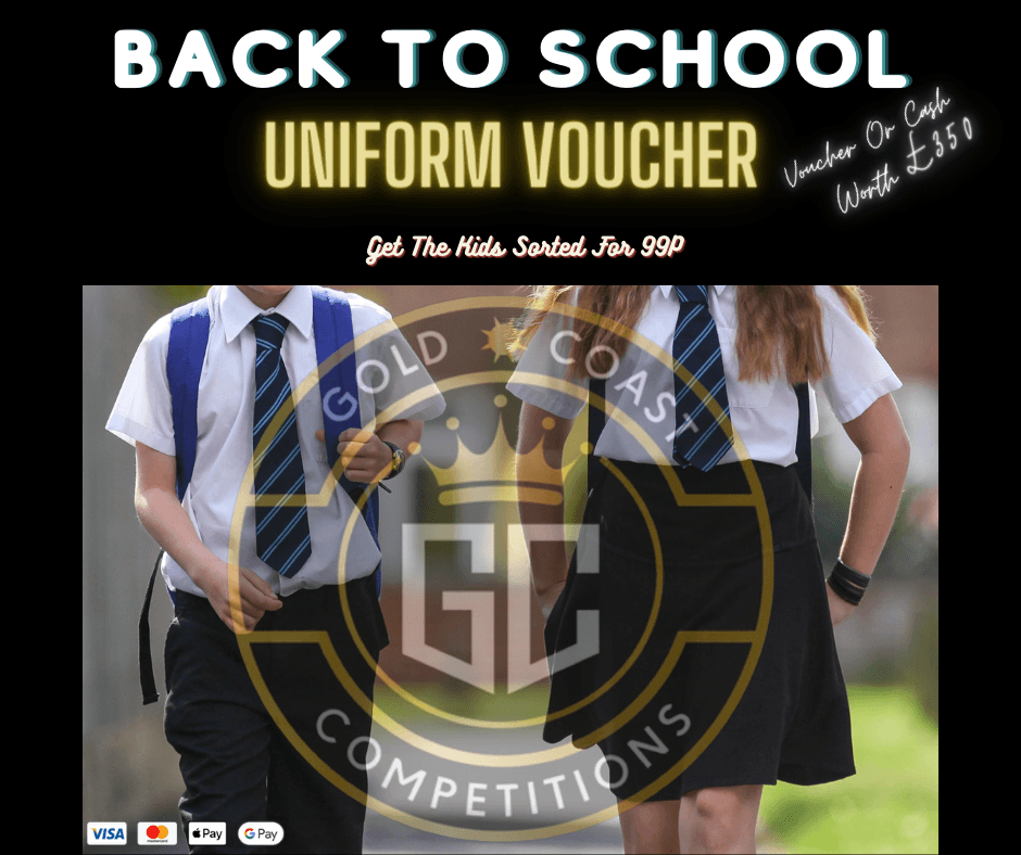 £350 SCHOOL UNIFORM VOUCHER Gold Coast Competitions