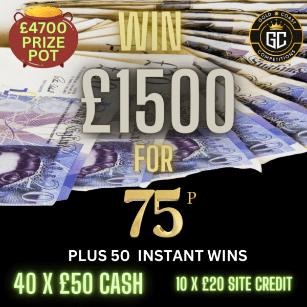 £1500 CASH FOR 75P WITH 50 INSTANT WINS