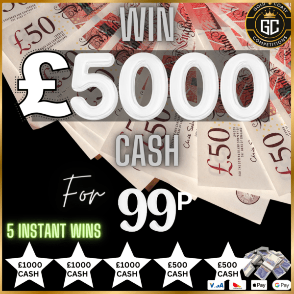 £5000 CASH WITH 5 INSTANT WINS